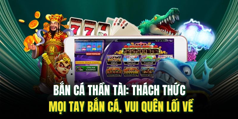 Bắn cá thần tài
