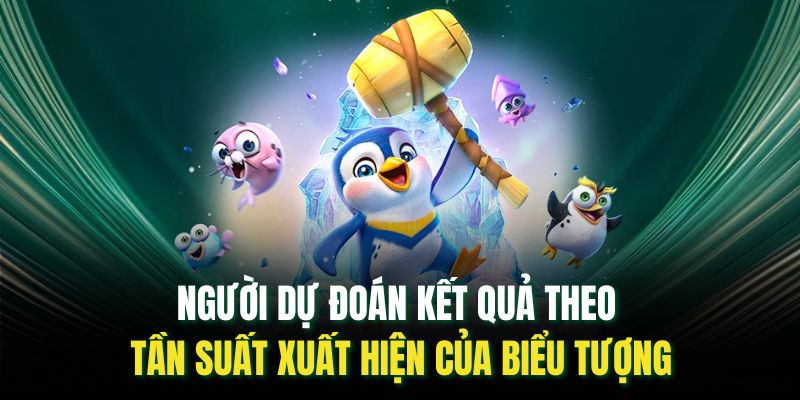 Người dự đoán kết quả theo tần suất xuất hiện của biểu tượng