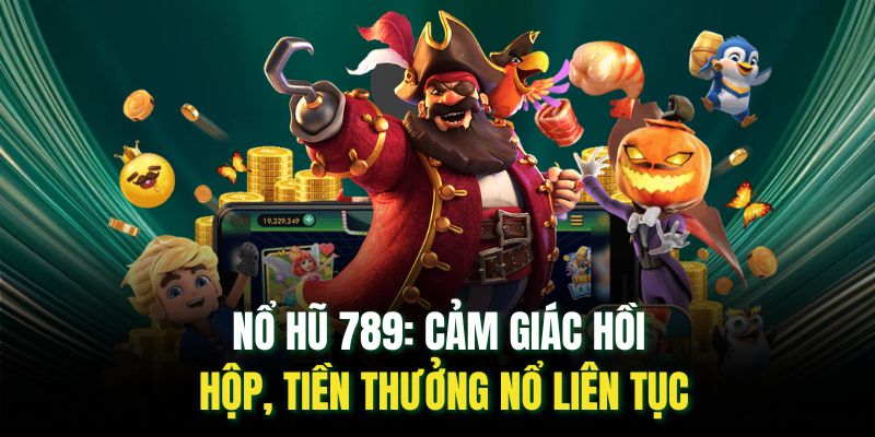 Nổ hũ 789